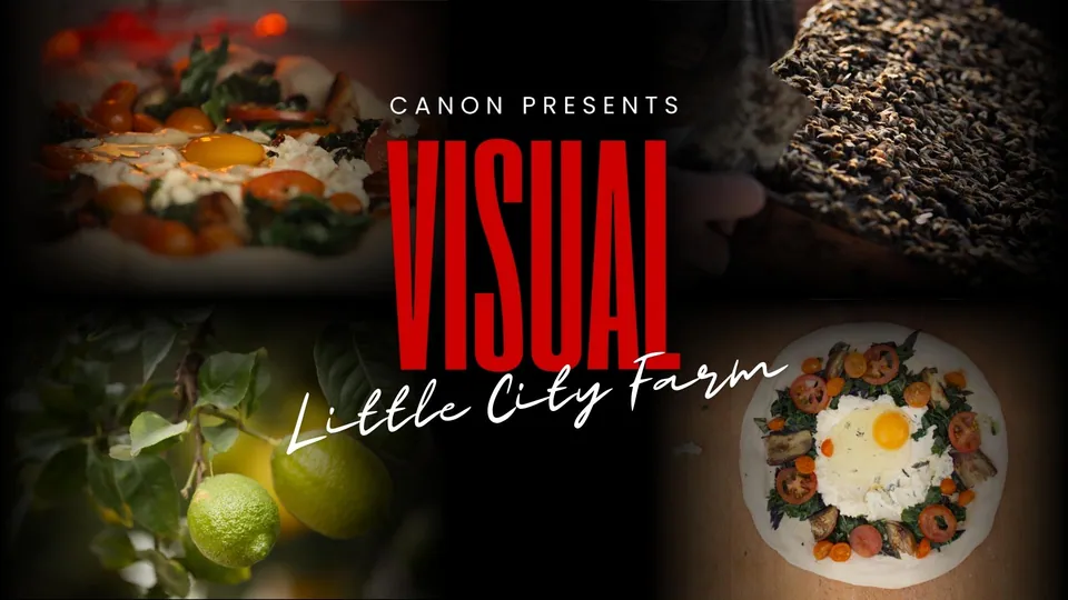 Canon Presents "Visual - Little City Farm" by Chris Velona (Commercials)